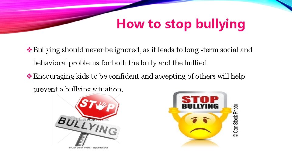 How to stop bullying v. Bullying should never be ignored, as it leads to