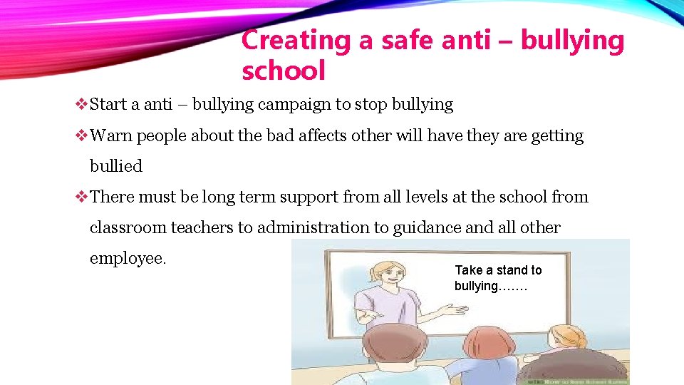 Creating a safe anti – bullying school v. Start a anti – bullying campaign