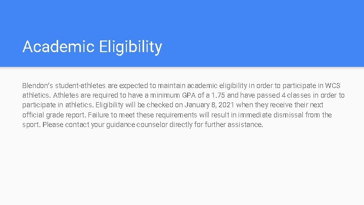 Academic Eligibility Blendon’s student-athletes are expected to maintain academic eligibility in order to participate