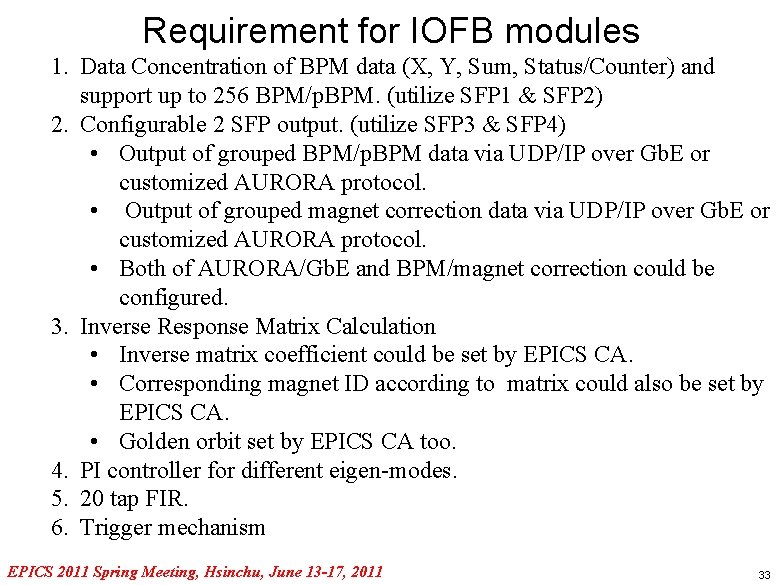 Requirement for IOFB modules 1. Data Concentration of BPM data (X, Y, Sum, Status/Counter)