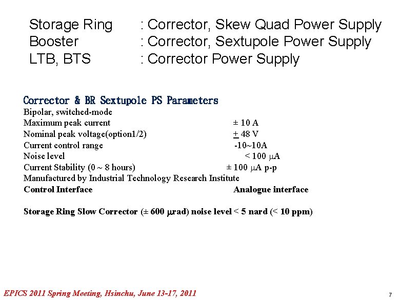 Storage Ring Booster LTB, BTS : Corrector, Skew Quad Power Supply : Corrector, Sextupole