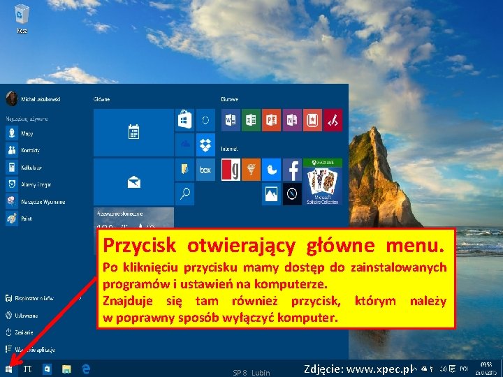 Przycisk otwierający główne menu. Po kliknięciu przycisku mamy dostęp do zainstalowanych programów i ustawień