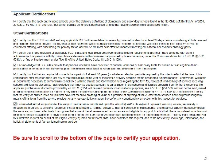 Be sure to scroll to the bottom of the page to certify your application.