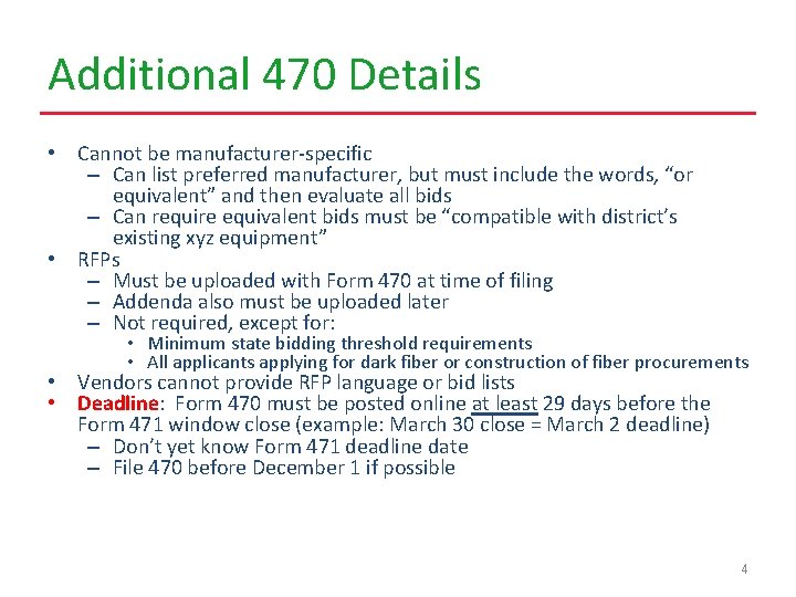 Additional 470 Details • Cannot be manufacturer-specific – Can list preferred manufacturer, but must