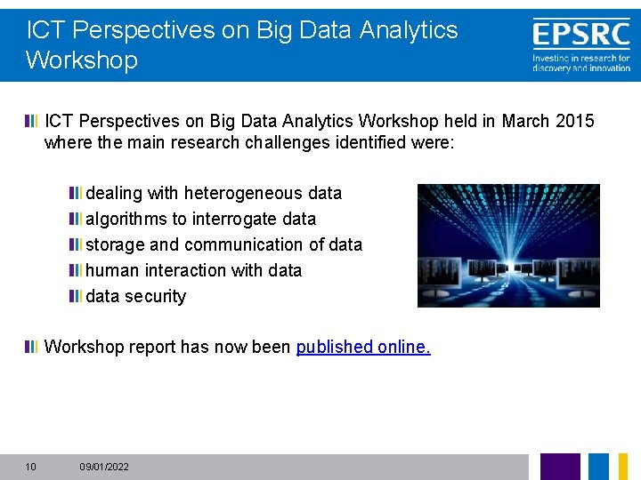 ICT Perspectives on Big Data Analytics Workshop held in March 2015 where the main