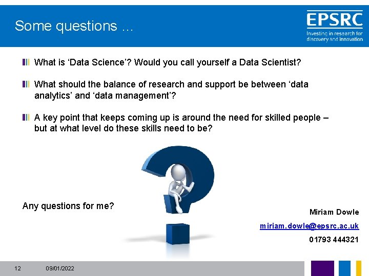 Some questions … What is ‘Data Science’? Would you call yourself a Data Scientist?