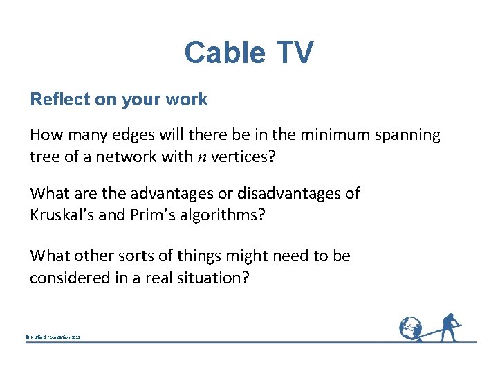 Cable TV Reflect on your work How many edges will there be in the