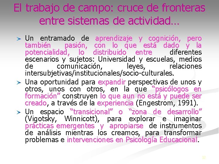 El trabajo de campo: cruce de fronteras entre sistemas de actividad… Un entramado de