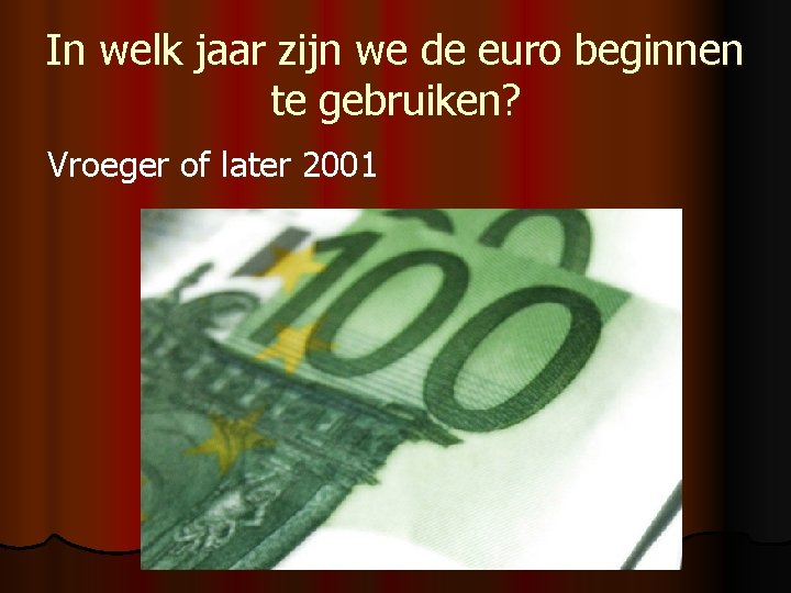 Vroeger of later quiz In welk jaar brak