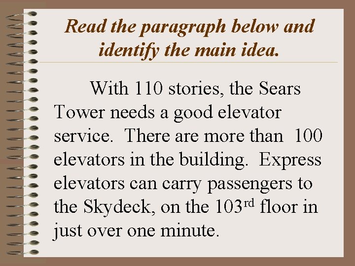 Read the paragraph below and identify the main idea. With 110 stories, the Sears