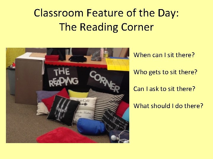 Classroom Feature of the Day: The Reading Corner When can I sit there? Who