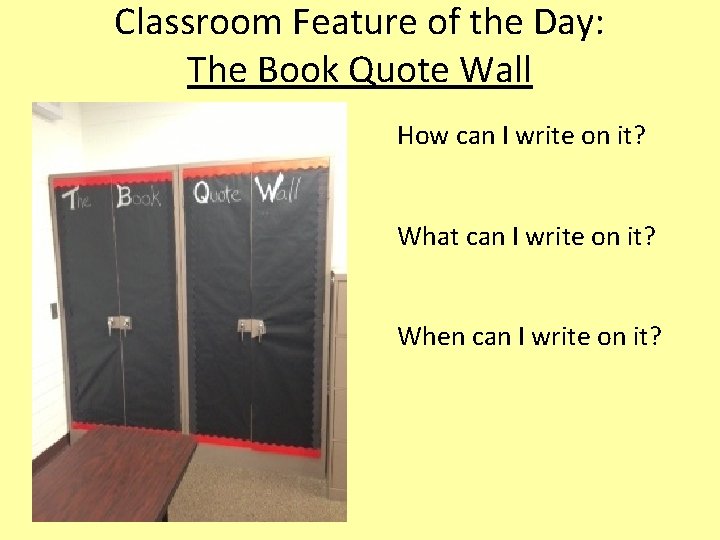 Classroom Feature of the Day: The Book Quote Wall How can I write on