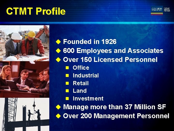 CTMT Profile TURLEY MARTIN TUCKER u Founded in 1926 u 600 Employees and Associates