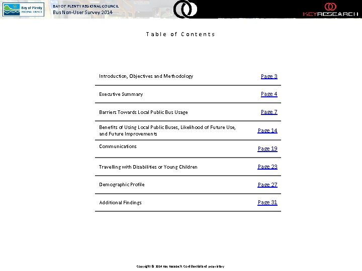 BAY OF PLENTY REGIONAL COUNCIL Bus Non-User Survey 2014 Table of Contents Introduction, Objectives