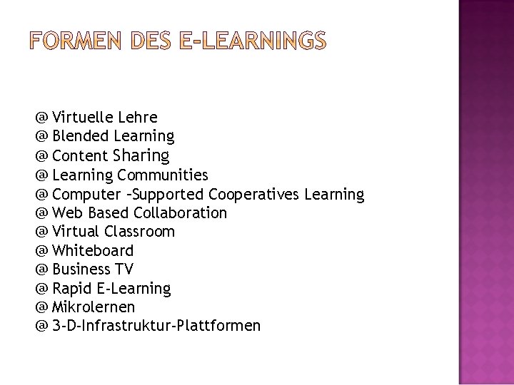@ @ @ Virtuelle Lehre Blended Learning Content Sharing Learning Communities Computer –Supported Cooperatives