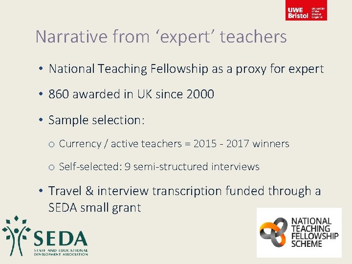 Narrative from ‘expert’ teachers • National Teaching Fellowship as a proxy for expert •