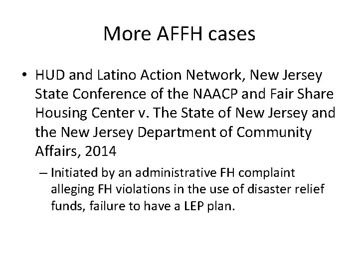 More AFFH cases • HUD and Latino Action Network, New Jersey State Conference of