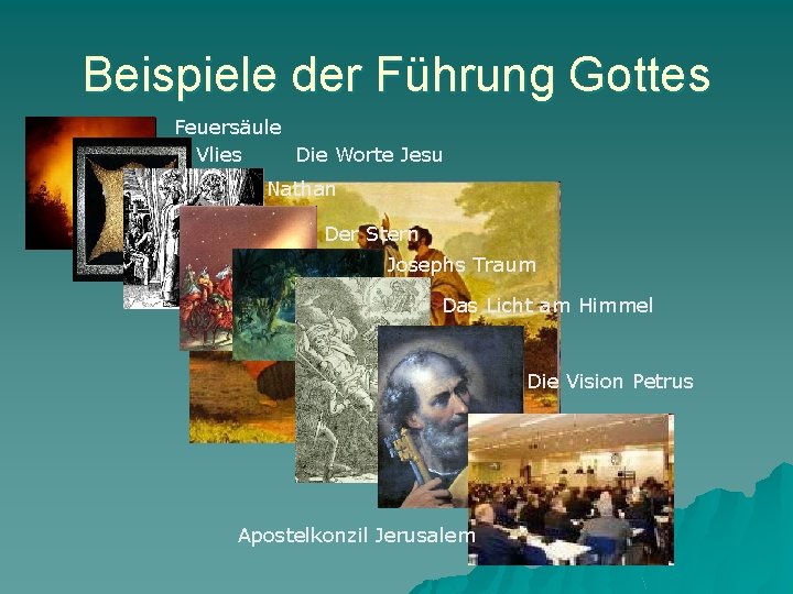 Beispiele der Führung Gottes Feuersäule Die Worte Jesu Vlies Nathan Der Stern Josephs Traum