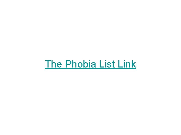 The Phobia List Link 