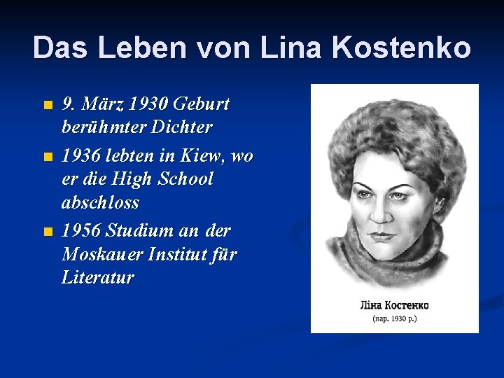 Das Leben von Lina Kostenko n n n 9. März 1930 Geburt berühmter Dichter