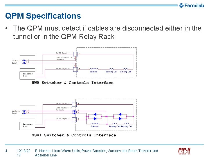 QPM Specifications • The QPM must detect if cables are disconnected either in the