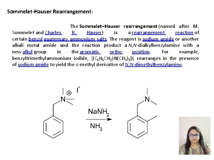 Sommelet-Hauser Rearrangement: The Sommelet–Hauser rearrangement (named after M. Sommelet and Charles R. Hauser) is