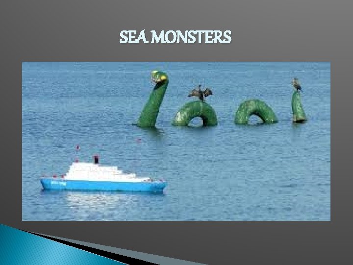 SEA MONSTERS 