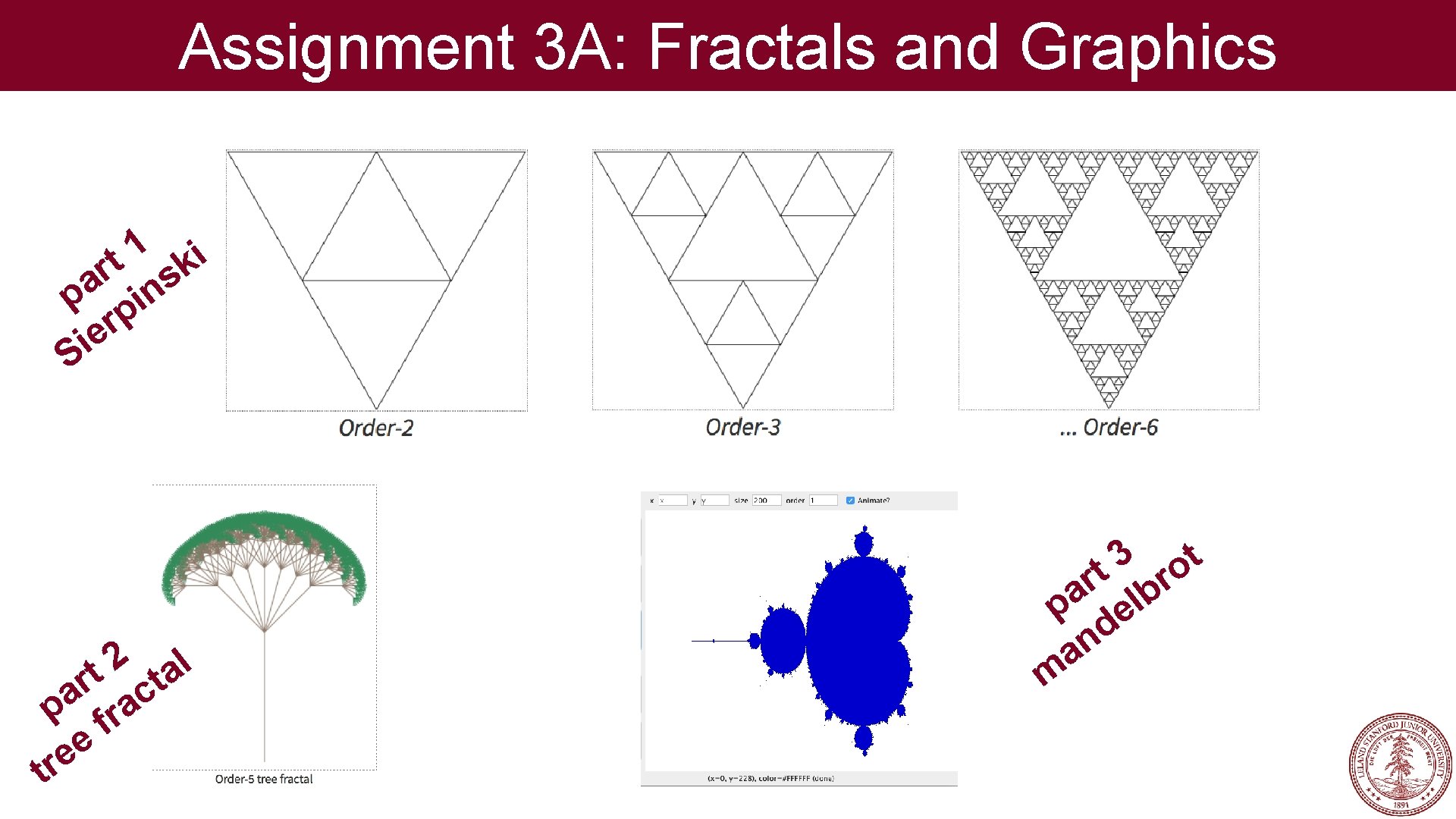 Assignment 3 A: Fractals and Graphics 1 i t k r s a p