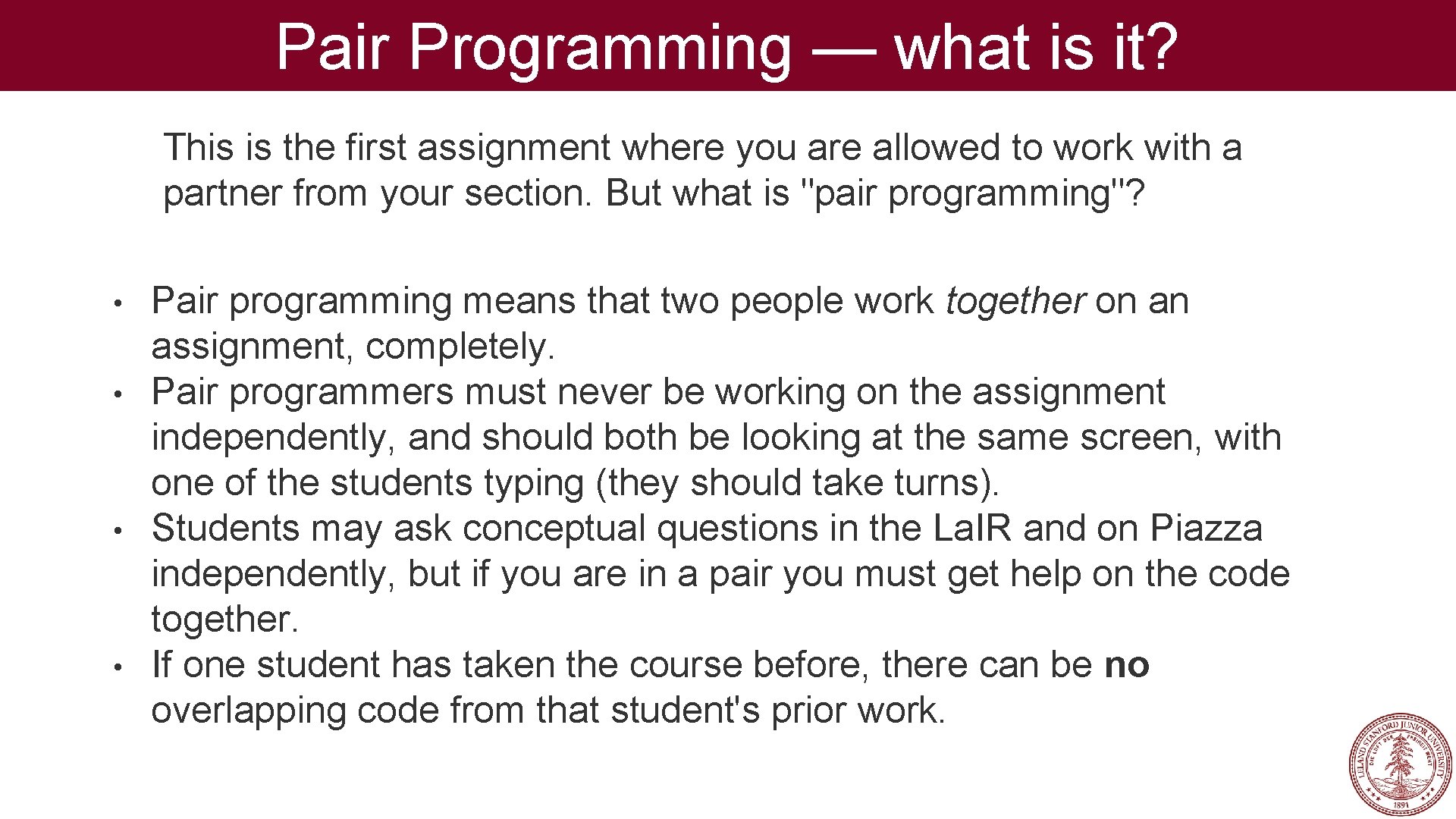 Pair Programming — what is it? This is the first assignment where you are
