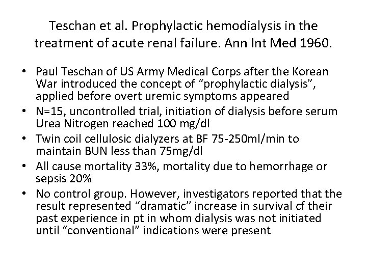 Teschan et al. Prophylactic hemodialysis in the treatment of acute renal failure. Ann Int