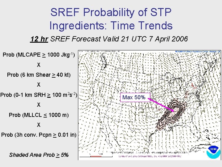 SREF Probability of STP Ingredients: Time Trends 12 hr SREF Forecast Valid 21 UTC