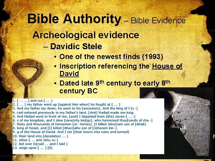 Bible Authority – Bible Evidence Archeological evidence – Davidic Stele • One of the