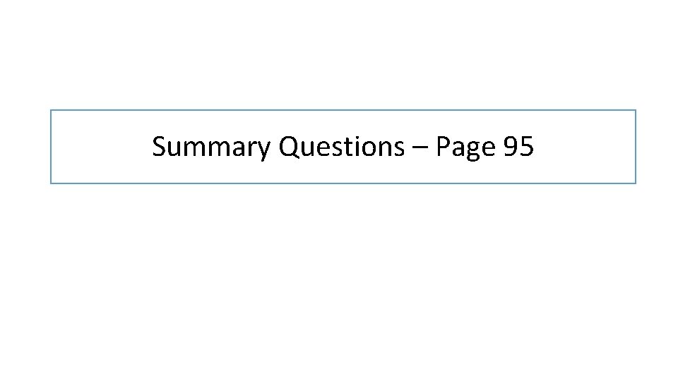 Summary Questions – Page 95 