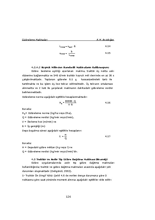 Gübreleme Makinaları A. M. Bozdoğan 4. 14 Likmal nşerit B nikmal b 4. 15