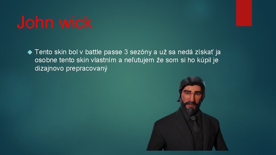 John wick Tento skin bol v battle passe 3 sezóny a už sa nedá