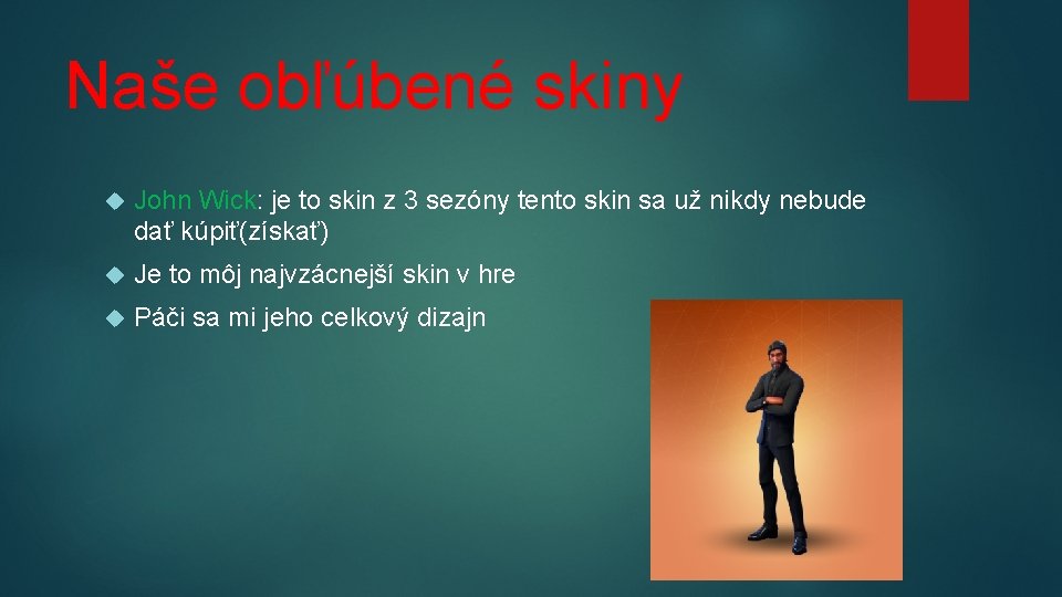 Naše obľúbené skiny John Wick: je to skin z 3 sezóny tento skin sa