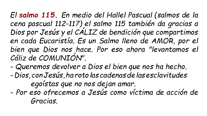 El salmo 115. En medio del Hallel Pascual (salmos de la cena pascual 112