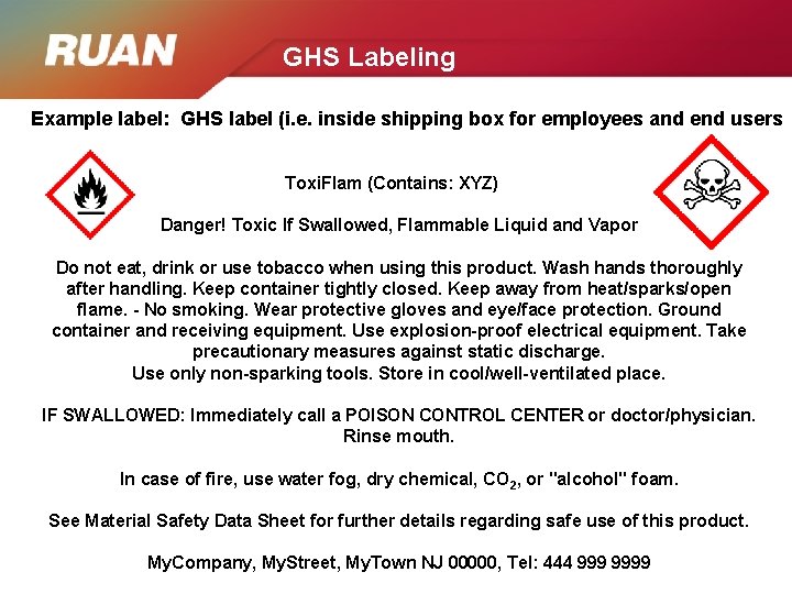 GHS Labeling Example label: GHS label (i. e. inside shipping box for employees and