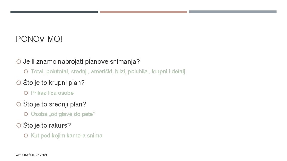 PONOVIMO! Je li znamo nabrojati planove snimanja? Total, polutotal, srednji, američki, blizi, polublizi, krupni