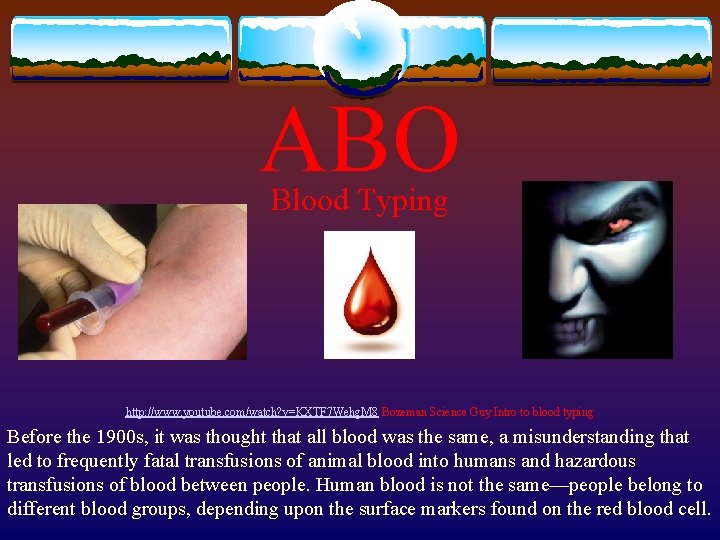 ABO Blood Typing http: //www. youtube. com/watch? v=KXTF 7 Wehg. M 8 Bozeman Science