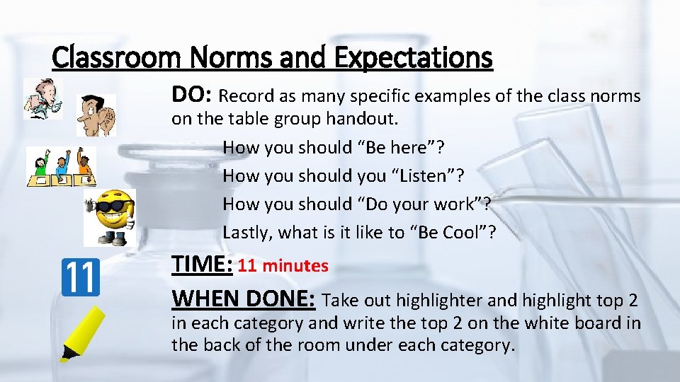 Classroom Norms and Expectations DO: Record as many specific examples of the class norms