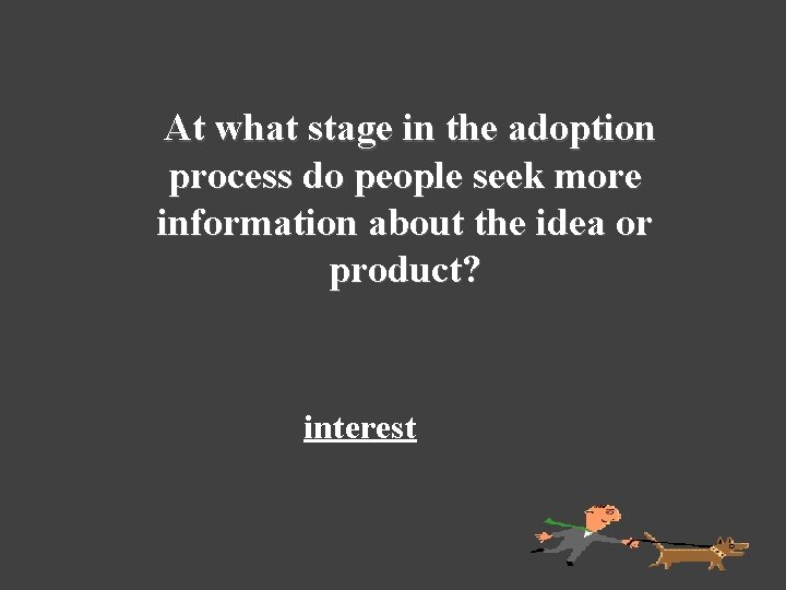 At what stage in the adoption process do people seek more information about the