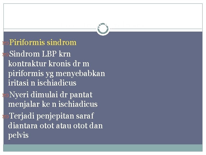 Ppiriripi. Ppppppp Piriformis Syndrome Piriformis sindrom Sindrom LBP krn kontraktur kronis dr m piriformis