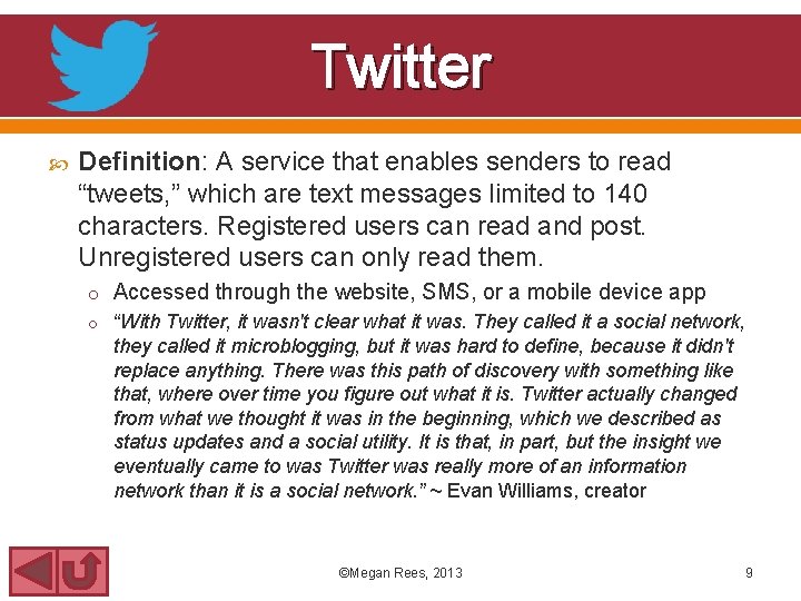 Twitter Definition: A service that enables senders to read “tweets, ” which are text