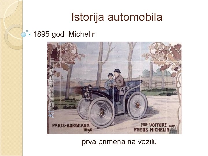 Istorija automobila • 1895 god. Michelin prva primena na vozilu 