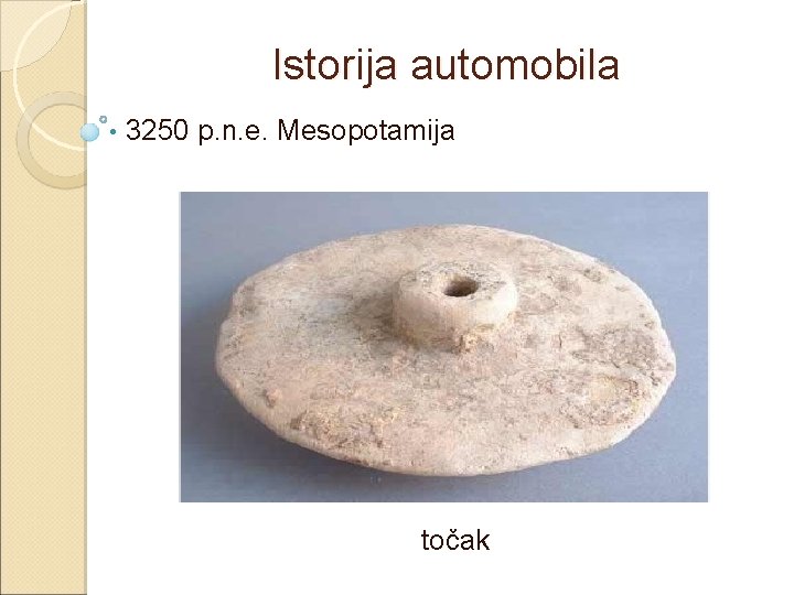 Istorija automobila • 3250 p. n. e. Mesopotamija točak 