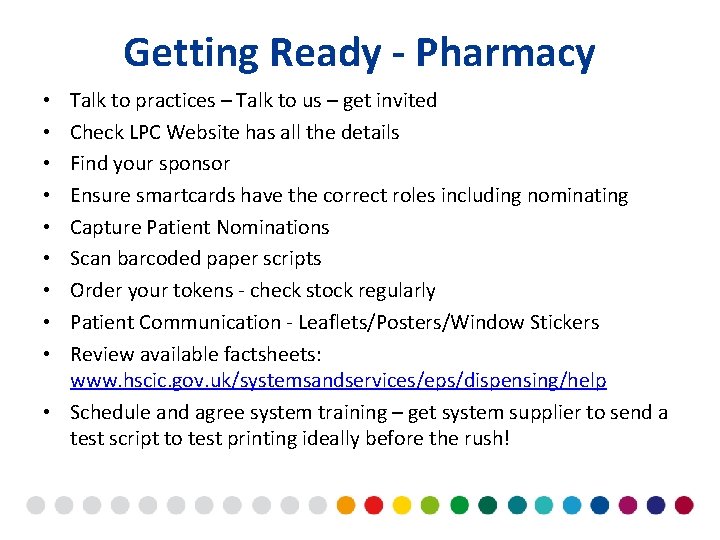 Getting Ready - Pharmacy Talk to practices – Talk to us – get invited