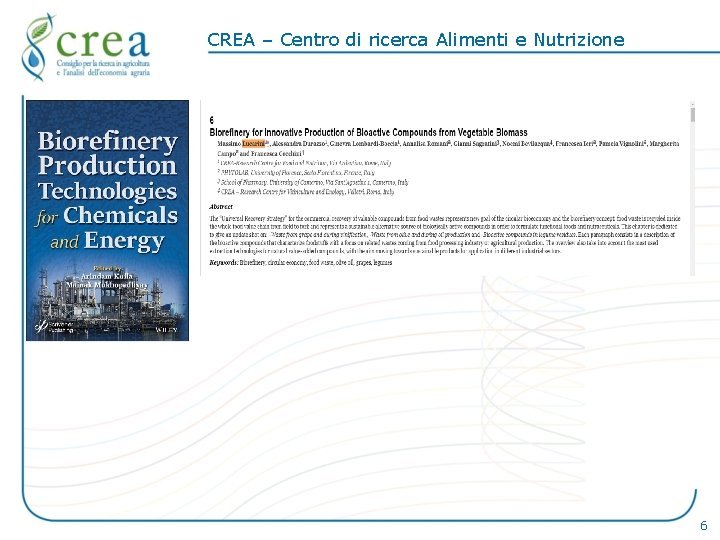 CREA – Centro di ricerca Alimenti e Nutrizione 6 