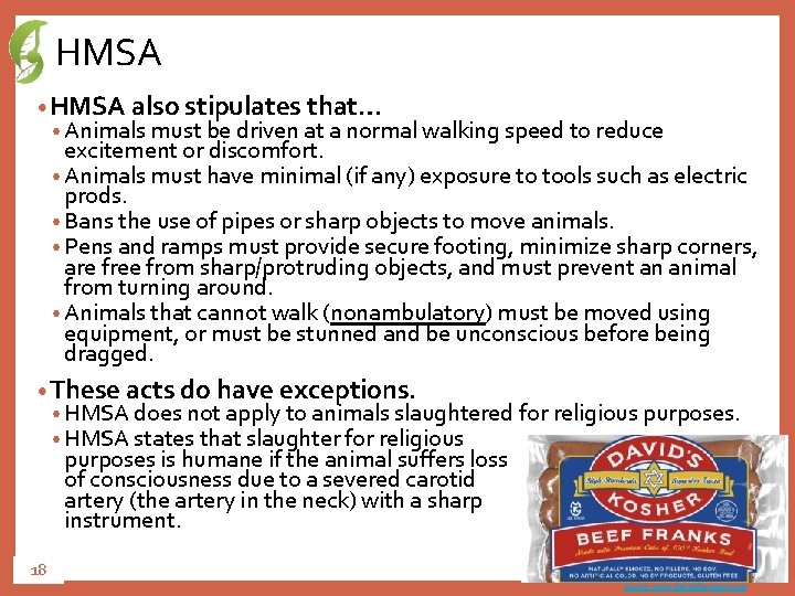 HMSA • HMSA also stipulates that… • Animals must be driven at a normal