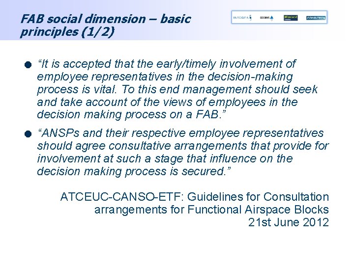 FAB social dimension – basic principles (1/2) . . “It is accepted that the